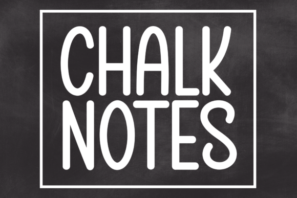 Chalk Notes: The Font That Whispers Invitations