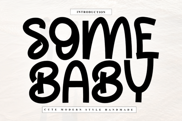 Some Baby: A Script Font with Character